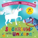 Sugarlump and the Unicorn 10th Anniversary Edition - Book
