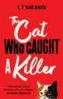 The Cat Who Caught a Killer - Book