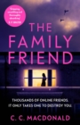 The Family Friend : the gripping and twist-filled thriller - Book
