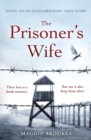 The Prisoner's Wife : based on an inspiring true story - Book
