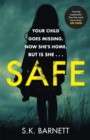 Safe : A missing girl comes home. But is it really her? - Book