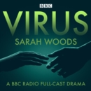 Virus : A BBC Radio full-cast drama - eAudiobook