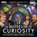 The Museum Of Curiosity: Series 13-16 - eAudiobook