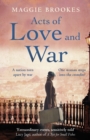 Acts of Love and War : A nation torn apart by war. One woman steps into the crossfire. - Book