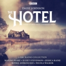 The Hotel: A Series of ghost stories with a feminist twist : A BBC Radio 4 drama collection - eAudiobook
