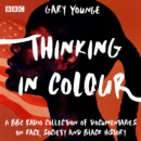 Thinking in Colour : A BBC documentary collection - eAudiobook