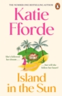 Island in the Sun : Have a romantic feel-good life-adventure with the beloved #1 Sunday Times bestselling author - eBook