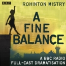 A Fine Balance : A BBC Radio full-cast drama - eAudiobook