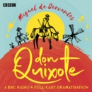 Don Quixote : A BBC Radio full-cast dramatisation - eAudiobook