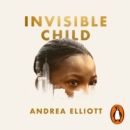 Invisible Child : Winner of the Pulitzer Prize in Nonfiction 2022 - eAudiobook