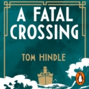 A Fatal Crossing : Unputdownable cosy crime from The Sunday Times bestselling author - eAudiobook