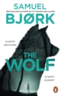 The Wolf : From the author of the Richard & Judy bestseller I m Travelling Alone - eBook