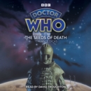 Doctor Who: The Seeds of Death : 2nd Doctor Novelisation - eAudiobook