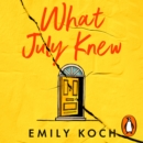 What July Knew : Will you discover the truth in this summer's most heart-breaking mystery? - eAudiobook
