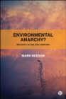 Environmental Anarchy? : Security in the 21st Century - eBook