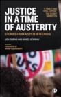 Justice in a Time of Austerity : Stories From a System in Crisis - Book