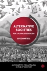 Alternative Societies : For a Pluralist Socialism - Book