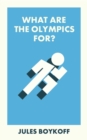 What Are the Olympics For? - Book