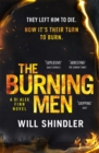 The Burning Men : A totally addictive and page turning police procedural thriller with a killer twist - Book