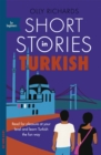 Short Stories in Turkish for Beginners : Read for pleasure at your level, expand your vocabulary and learn Turkish the fun way! - Book