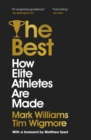 The Best : How Elite Athletes Are Made - Book