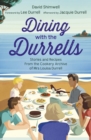 Dining with the Durrells : Stories and Recipes from the Cookery Archive of Mrs Louisa Durrell - eBook