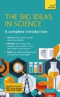 The Big Ideas in Science : A complete introduction - eBook