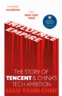 Influence Empire: The Story of Tencent and China's Tech Ambition : Shortlisted for the FT Business Book of 2022 - Book