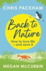 Back to Nature : How to Love Life   and Save It - eBook
