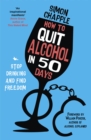 How to Quit Alcohol in 50 Days : Stop Drinking and Find Freedom - Book