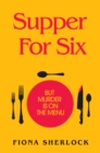 Supper For Six : A twisty and gripping cosy crime murder mystery - Book