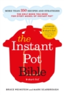 The Instant Pot Bible : The only book you need for every model of instant pot - with more than 350 recipes - Book