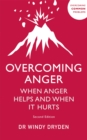 Overcoming Anger : When Anger Helps And When It Hurts - Book