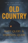 Old Country : The Reddit sensation, soon to be a horror classic - eBook
