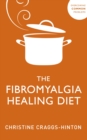 The Fibromyalgia Healing Diet - eBook