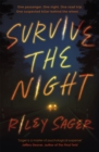 Survive the Night : TikTok made me buy it! A twisty, spine-chilling thriller from the international bestseller - Book
