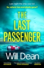 The Last Passenger : The twisty and addictive thriller that readers love, with an unforgettable ending! - eBook