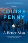 A Better Man : thrilling and page-turning crime fiction from the New York Times bestselling author of the Inspector Gamache series - eBook