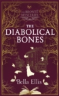 The Diabolical Bones : A gripping gothic mystery set in Victorian Yorkshire - Book