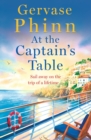 At the Captain's Table : Sail away with the heartwarming new novel from bestseller Gervase Phinn - Book