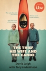 The Thief, His Wife and The Canoe : The true story of Anne Darwin and 'Canoe Man' John - eBook