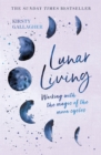 Lunar Living : The Sunday Times Bestseller - Book