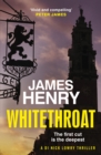 Whitethroat : the third novel in the Essex-based series featuring DI Nick Lowry - eBook