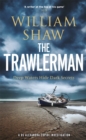 The Trawlerman : a Dungeness mystery starring DS Alexandra Cupidi - Book