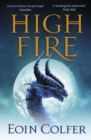 Highfire : An absolutely thrilling, addictive, explosive page-turning fantasy adventure - eBook