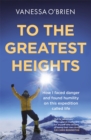 To the Greatest Heights - Book