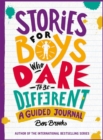 Stories for Boys Who Dare to be Different Journal - Book