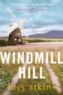 Windmill Hill : 'Compulsive and skilfully woven' CLARE CHAMBERS - Book