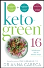 Keto-Green 16 : The Fat-Burning Power of Ketogenic Eating + The Nourishing Strength of Alkaline Foods = Rapid Weight Loss and Hormone Balance - eBook