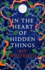 In the Heart of Hidden Things - Book